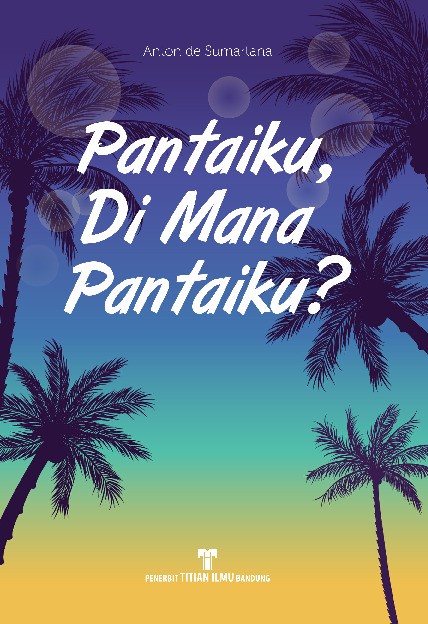 Pantaiku Dimana Pantaiku